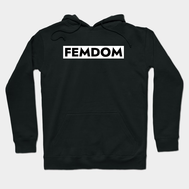 FEMDOM Hoodie by QCult